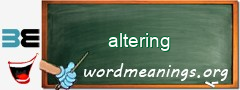 WordMeaning blackboard for altering